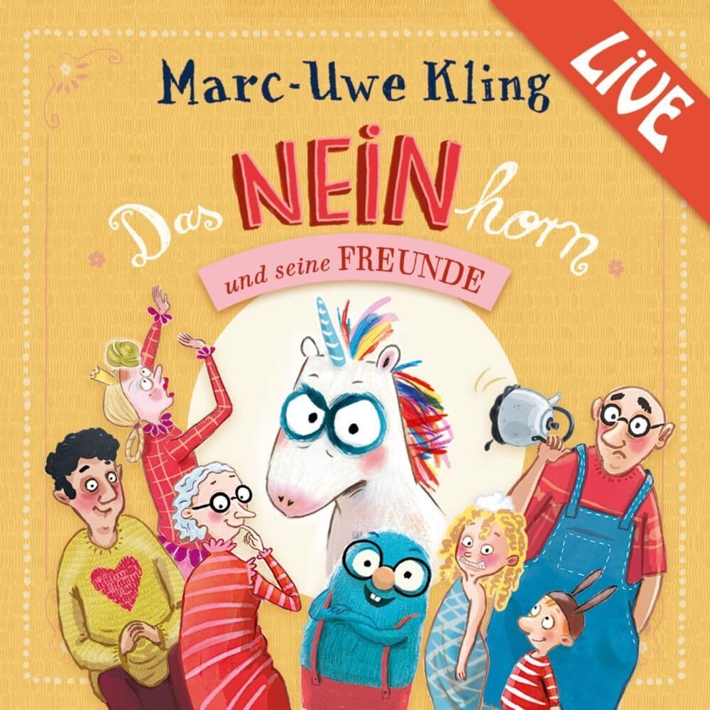 Das NEINhorn und seine Freunde - Marc-Uwe Kling liest live: 3 CDs