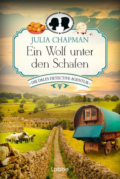 Ein Wolf unter den Schafen: Die Dales Detective Agentur. Ein Cosy-Krimi aus Yorkshire