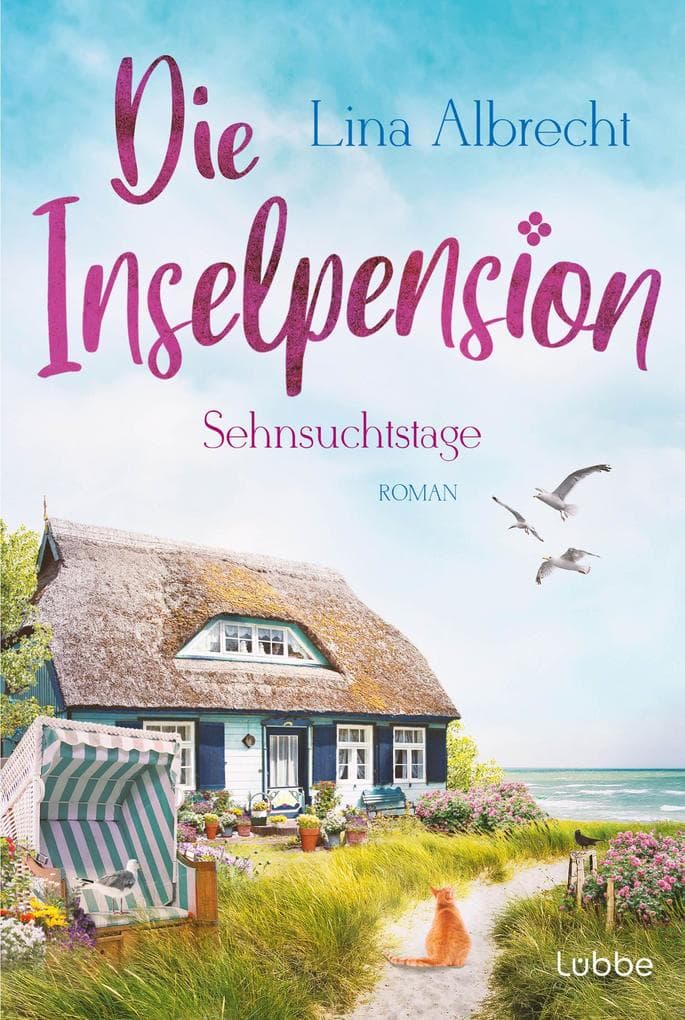 Die Inselpension - Sehnsuchtstage: Roman