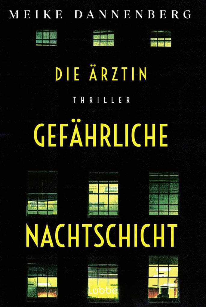 Die Ärztin - Gefährliche Nachtschicht: Thriller