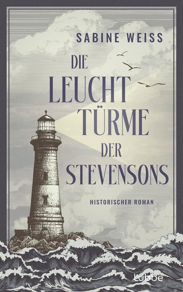 Die Leuchttürme der Stevensons: Historischer Roman