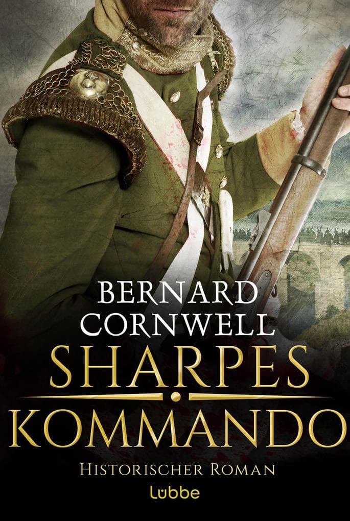 Sharpes Kommando: Historischer Roman