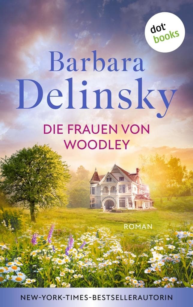 Die Frauen von Woodley: Roman | Bewegende Schicksalsgeschichten in einer kleinen Stadt - für alle Fans von Kristin Hannahs »Firefly Lane«