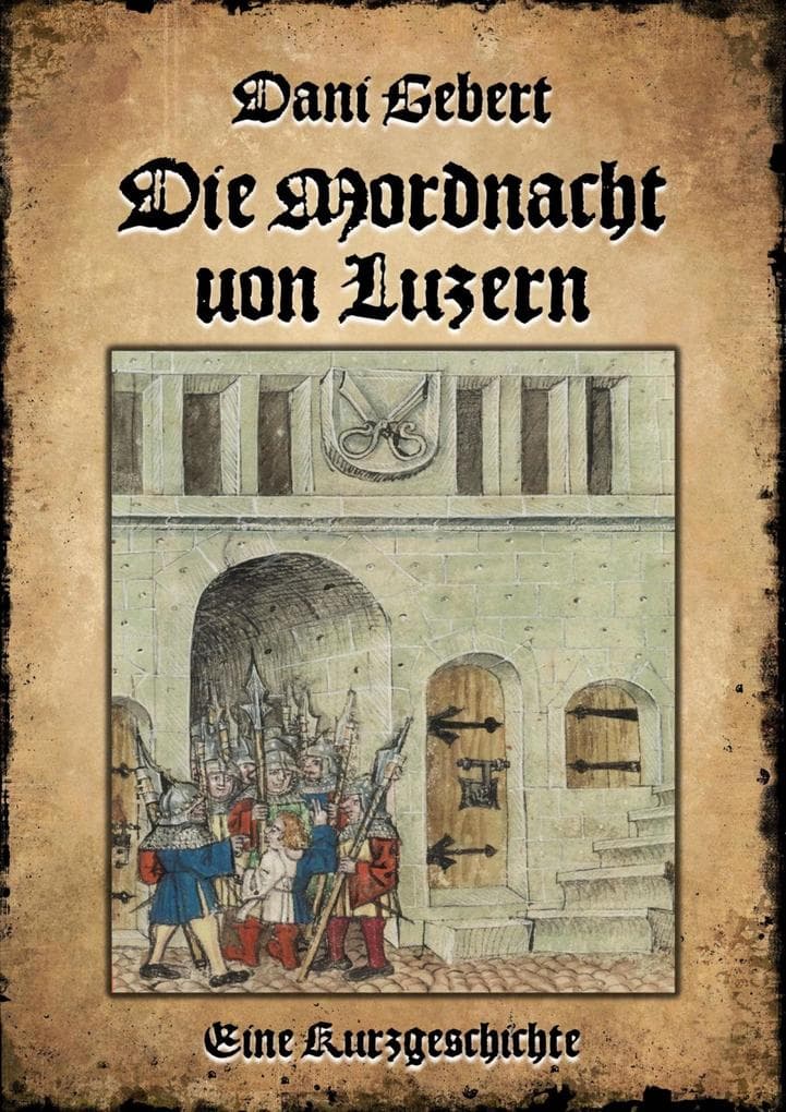 Die Mordnacht von Luzern: Eine Kurzgeschichte
