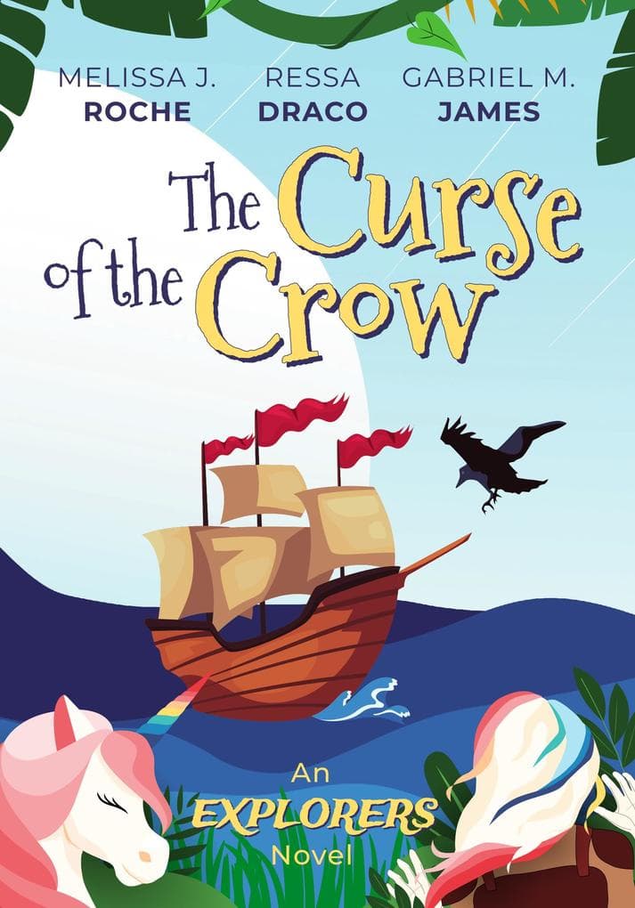 The Curse of the Crow (Explorers, #1)