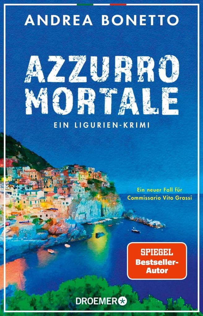 Azzurro mortale: Ein Ligurien-Krimi. Ein neuer Fall für Commissario Vito Grassi