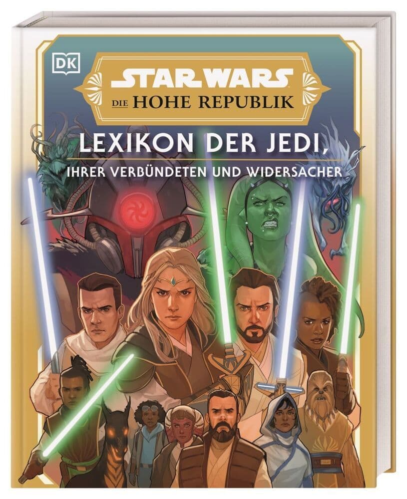 Star Wars(TM) Die Hohe Republik Lexikon der Jedi, ihrer Verbündeten und Widersacher: Über 275 Charakter-Profilen zu allen Protagonisten aus der Zeit der Hohen Republik. Vorwort von Krystina Arielle