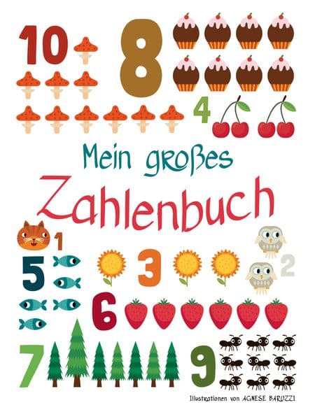 Mein großes Zahlenbuch: Ein prächtiges Pappbilderbuch ab 3 zum Zählen lernen