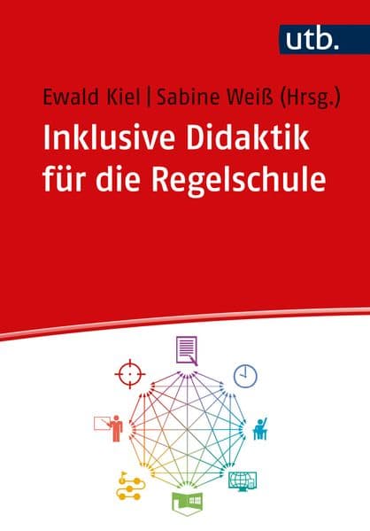 Inklusive Didaktik für die Regelschule: Eine Einführung für Studium und Praxis