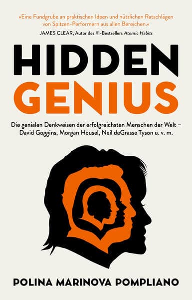 Hidden Genius: Die genialen Denkweisen der erfolgreichsten Menschen der Welt