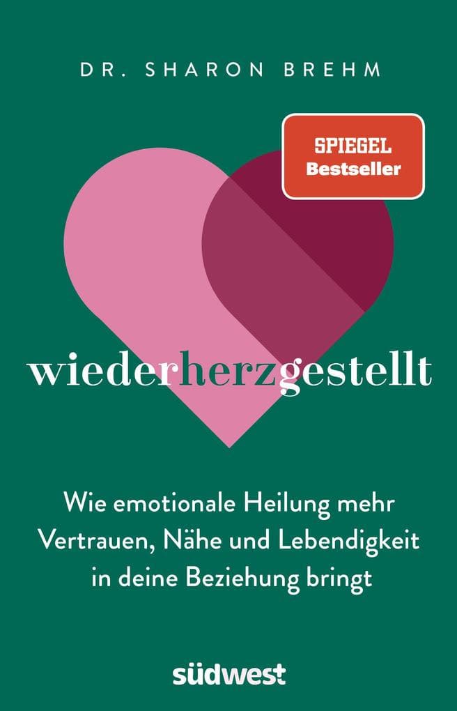 wiederherzgestellt: Wie emotionale Heilung mehr Vertrauen, Nähe und Lebendigkeit in deine Beziehung bringt