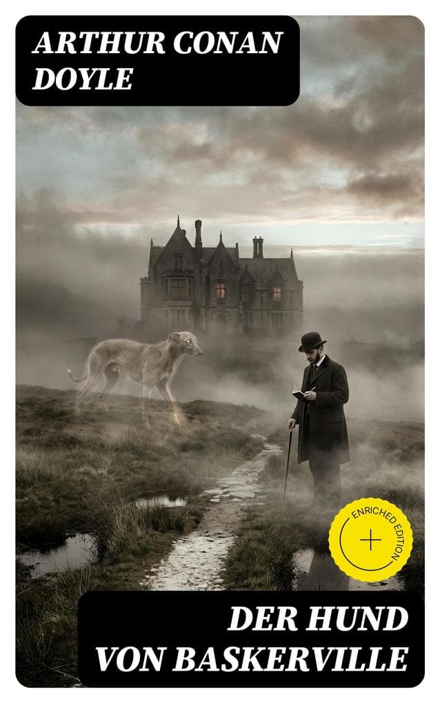 Der Hund von Baskerville: Bereicherte Ausgabe. Sherlock Holmes-Krimi
