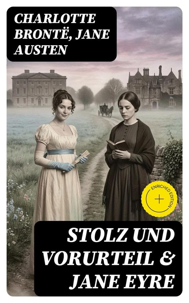 Stolz und Vorurteil & Jane Eyre: Bereicherte Ausgabe. Die zwei beliebtesten Liebesgeschichten der Weltliteratur