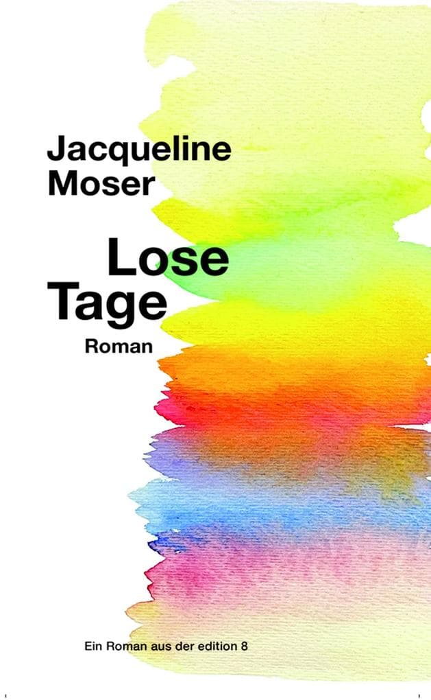 Lose Tage: Roman