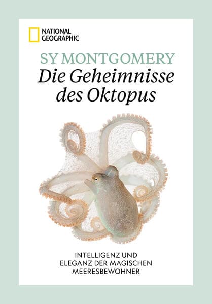 Die Geheimnisse des Oktopus: Intelligenz und Eleganz der magischen Meeresbewohner