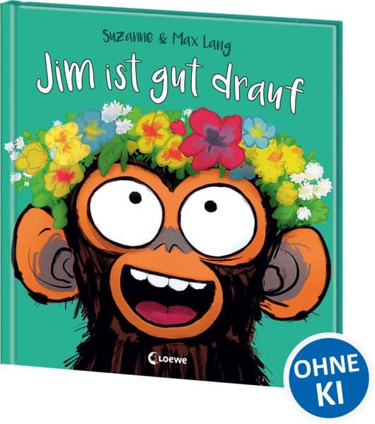 Jim ist gut drauf: Freches Bilderbuch über Gefühle, das einfach gute Laune macht für Kinder ab 4 Jahren