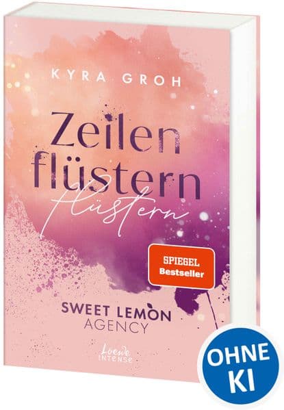 Zeilenflüstern (Sweet Lemon Agency, Band 1): Eine Werbeagentur zum Verlieben - Texterin meets Hörbuchsprecher in dieser bittersüßen Grumpy x Sunshine-Romance
