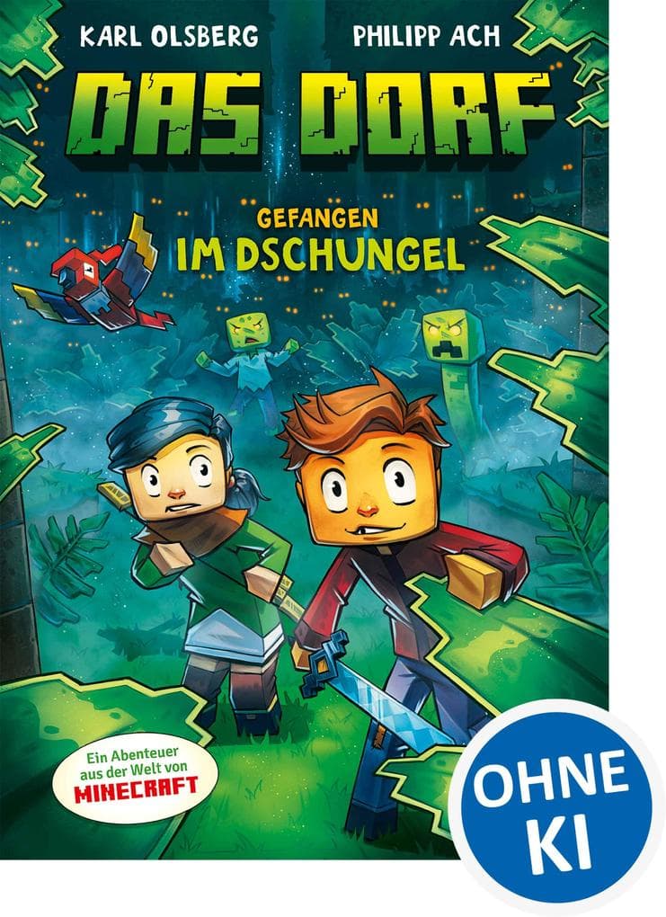 Das Dorf (Band 3) - Gefangen im Dschungel: Entdecke die Geheimnisse des Dschungels in der Minecraft-Welt - Gaming-Abenteuer für Kinder ab 8 Jahren - Wow! Das will ich lesen