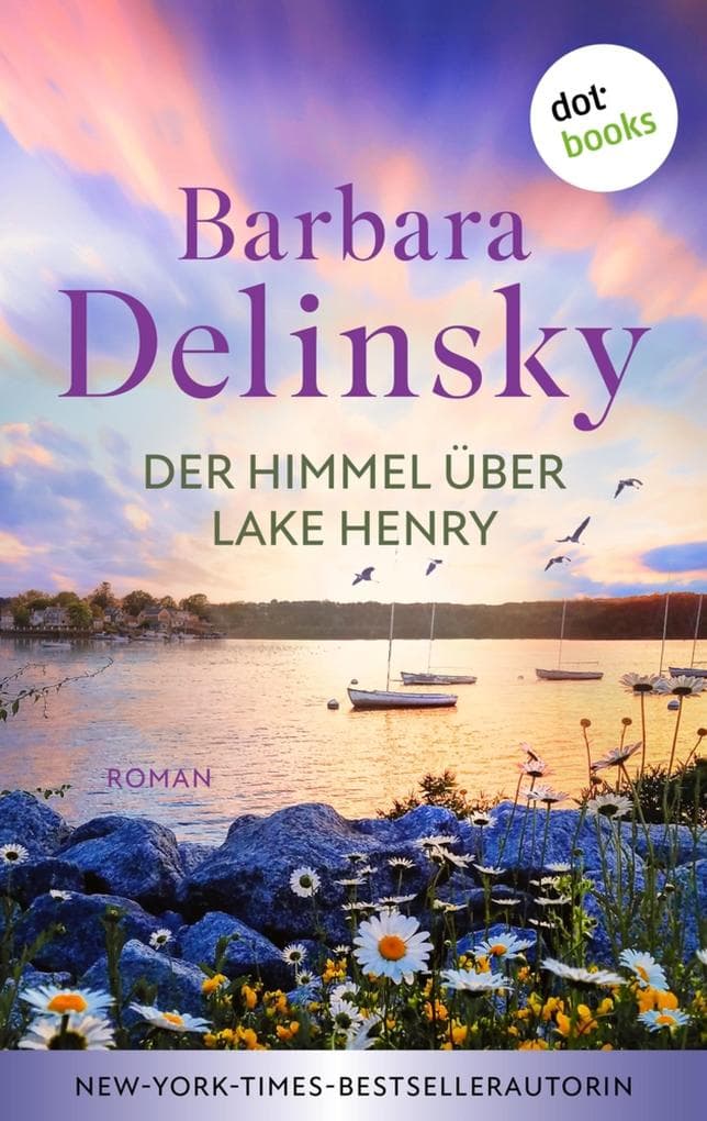 Der Himmel über Lake Henry: Roman | Blake-Schwestern 2 - Ein berührender Kleinstadtroman für alle Fans von Susan Wiggs