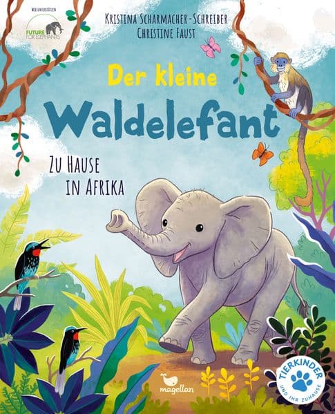 Der kleine Waldelefant - Zu Hause in Afrika: Ein Sachbilderbuch für Kinder ab 4 Jahren