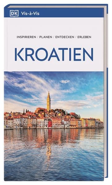 Vis-à-Vis Reiseführer Kroatien: Mit detailreichen 3D-Illustrationen. Von Reisenden. Für Reisende.
