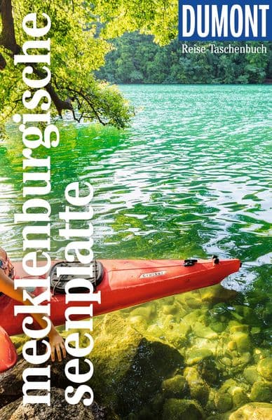 DUMONT Reise-Taschenbuch Reiseführer Mecklenburgische Seenplatte: Reiseführer plus Reisekarte. Mit individuellen Autorentipps und vielen Touren.