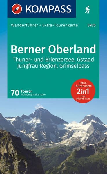 KOMPASS Wanderführer Berner Oberland, 70 Touren mit Extra-Tourenkarte: GPS-Daten zum Download