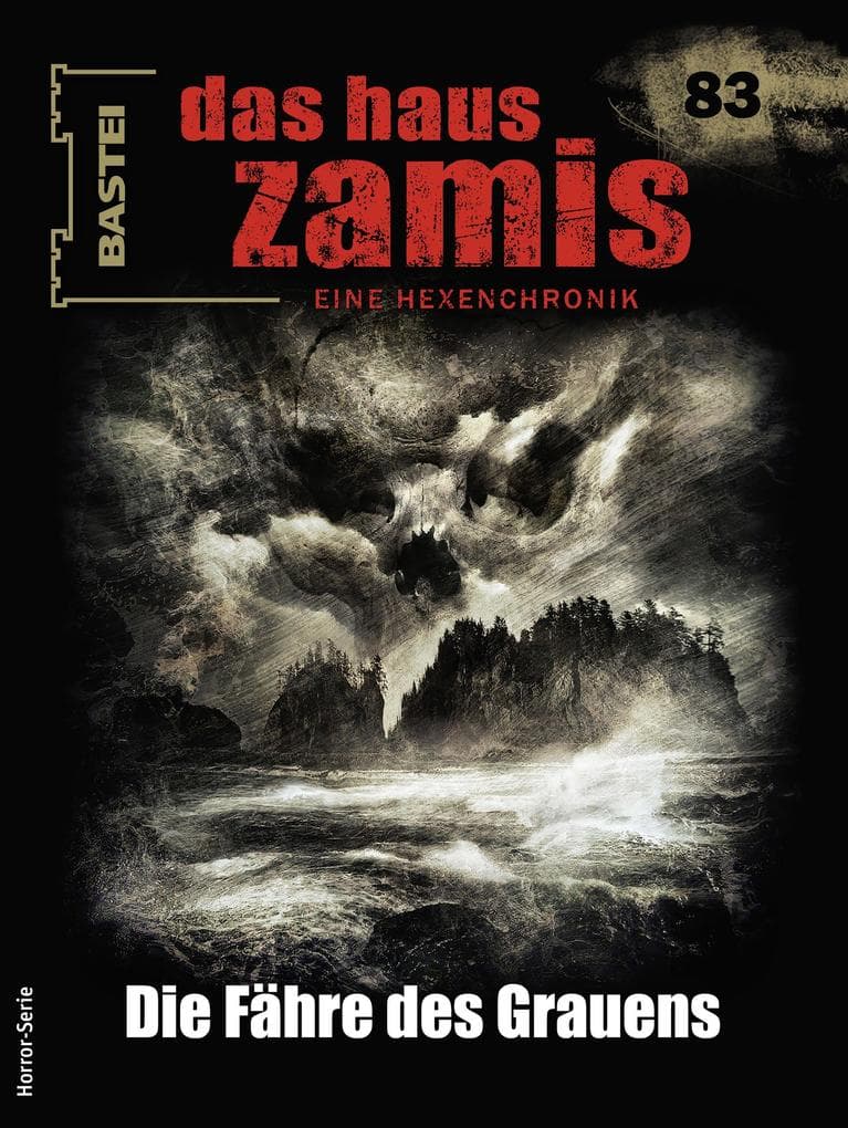 Das Haus Zamis 83: Die Fähre des Grauens