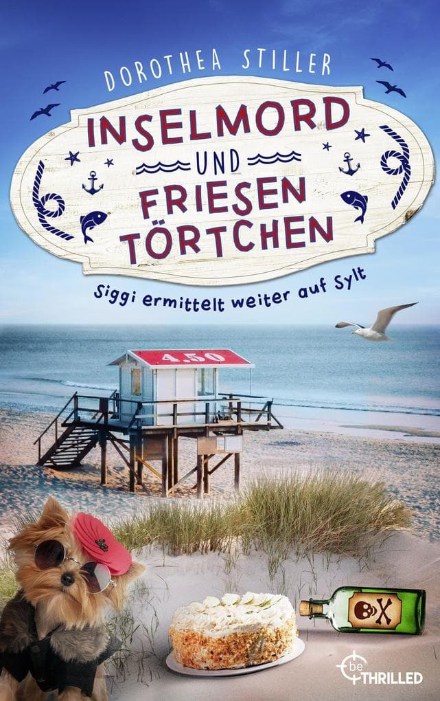 Inselmord & Friesentörtchen: Siggi ermittelt erneut auf Sylt