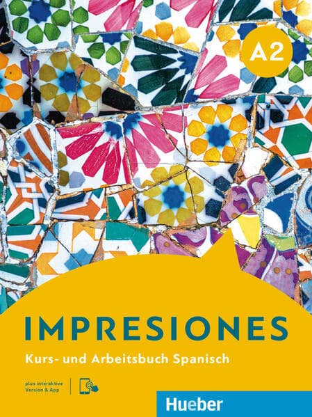 Impresiones A2. Kurs- und Arbeitsbuch plus interaktive Version: Kurs- und Arbeitsbuch plus interaktive Version