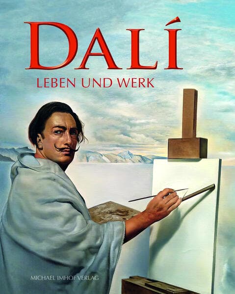 Salvador Dalí: Leben und Werk