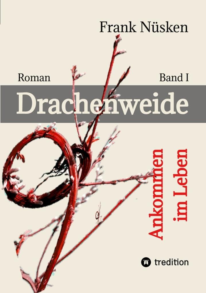 Drachenweide: Ankommen im Leben