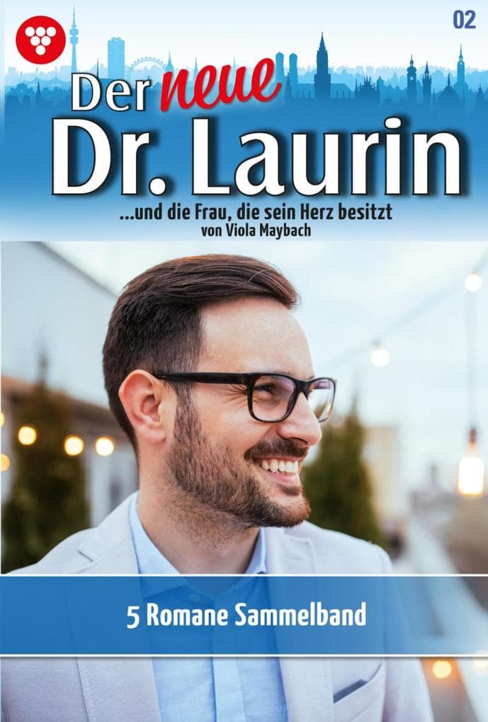 5 Romane: Der neue Dr. Laurin - Sammelband 2 - Arztroman