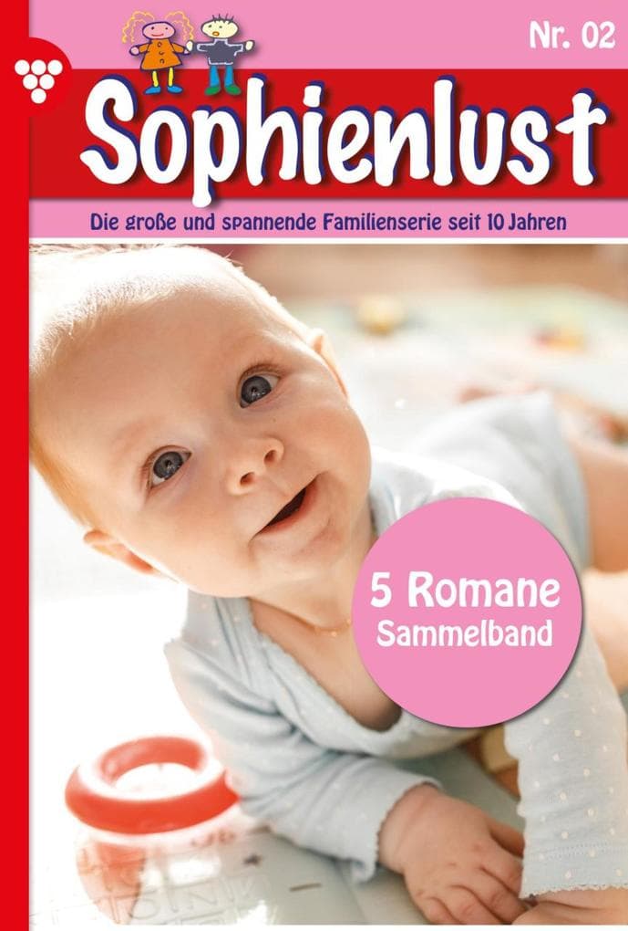 5 Romane: Sophienlust - Sammelband 2 - Familienroman