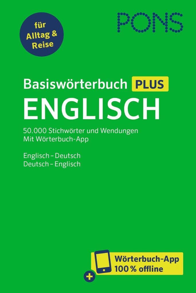 PONS Basiswörterbuch Plus Englisch: Englisch - Deutsch / Deutsch - Englisch mit Wörterbuch-App