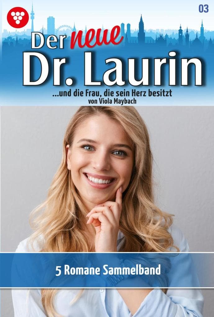 5 Romane: Der neue Dr. Laurin - Sammelband 3 - Arztroman