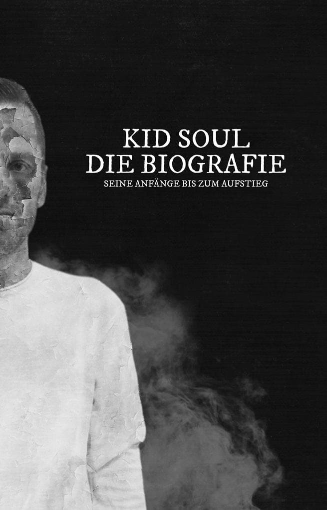 Die Biografie: Seine Anfänge bis zum Aufstieg