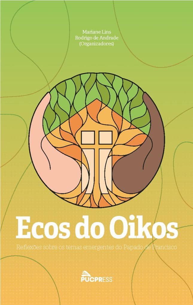 Ecos do Oikos: Reflexões sobre os temas emergentes do Papado de Francisco
