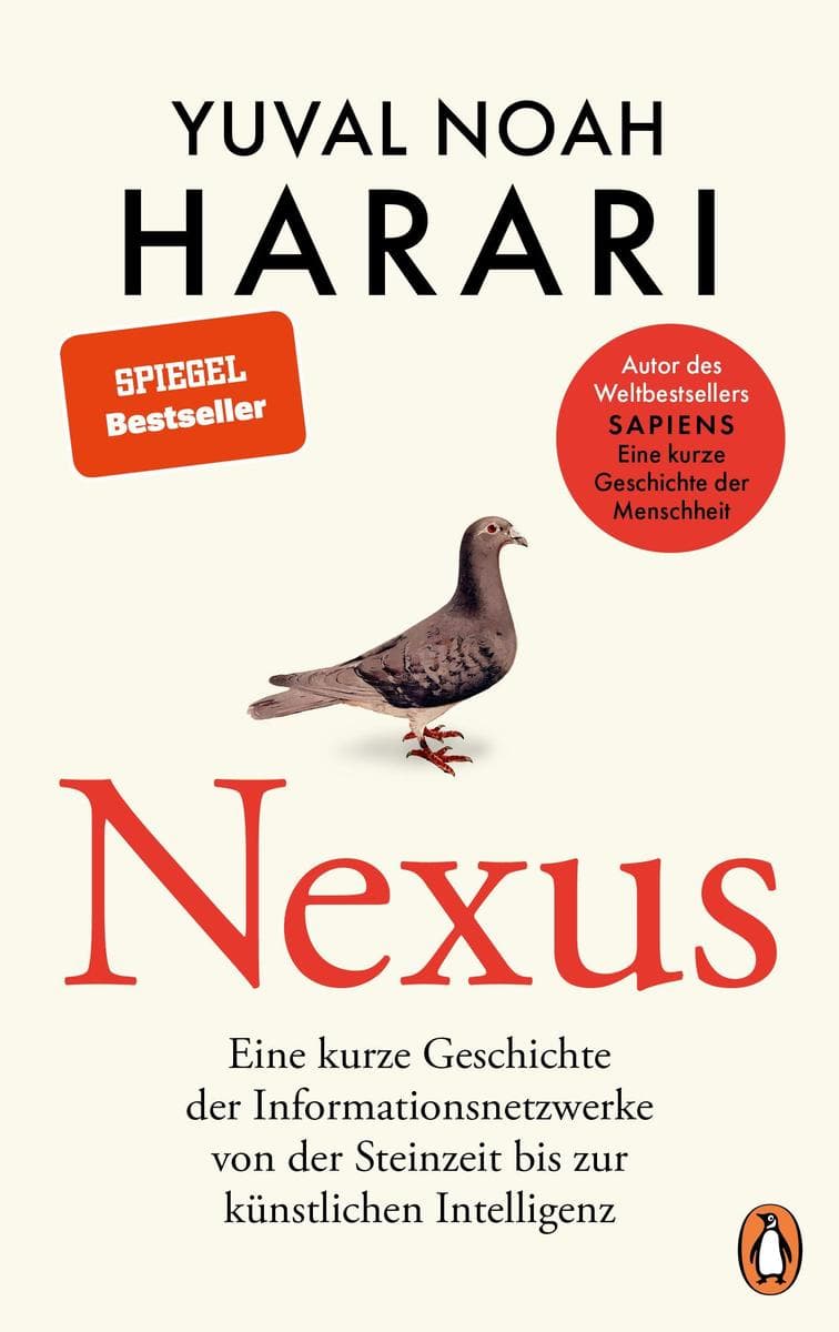NEXUS: Eine kurze Geschichte der Informationsnetzwerke von der Steinzeit bis zur künstlichen Intelligenz - Deutsche Ausgabe