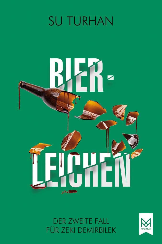 Bierleichen: Der zweite Fall für Zeki Demirbilek. Kriminalroman