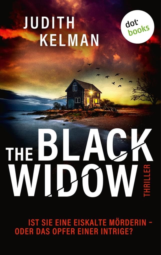 The Black Widow: Thriller: Ist sie eine eiskalte Mörderin - oder das Opfer einer Intrige?