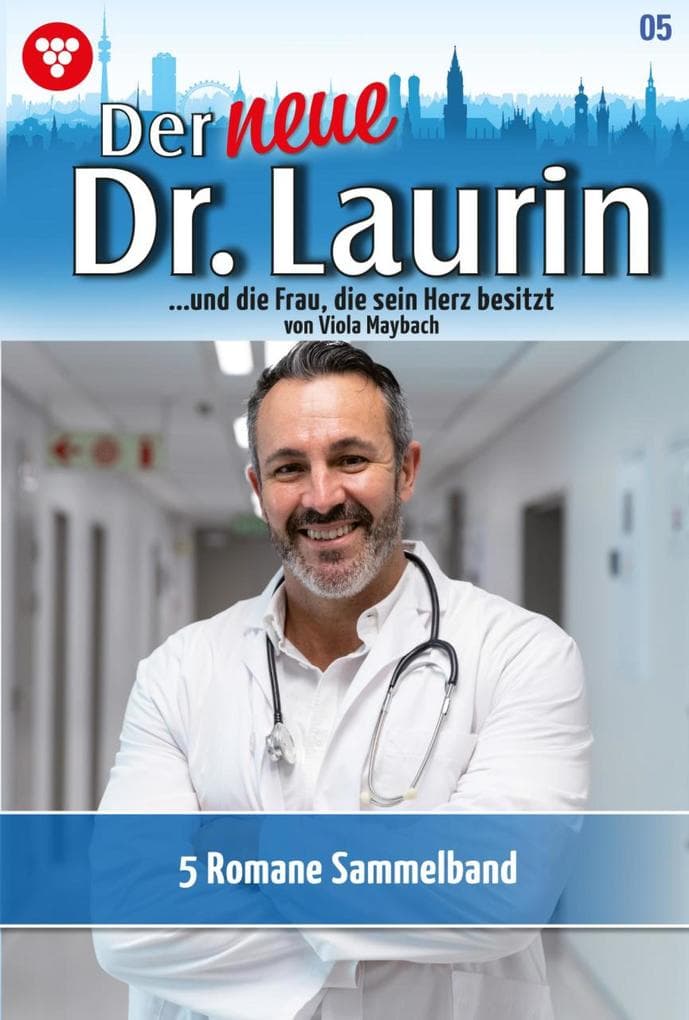 5 Romane: Der neue Dr. Laurin - Sammelband 5 - Arztroman