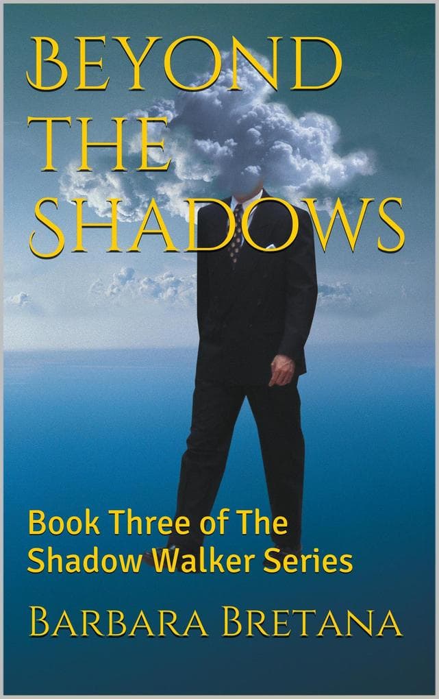 Beyond the Shadows (The Shadow Walker, #3)