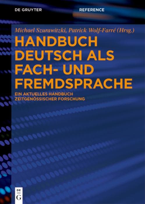 Handbuch Deutsch als Fach- und Fremdsprache: Ein aktuelles Handbuch zeitgenössischer Forschung