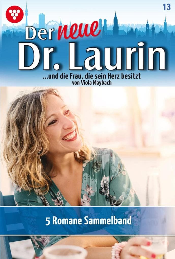 5 Romane: Der neue Dr. Laurin - Sammelband 13 - Arztroman