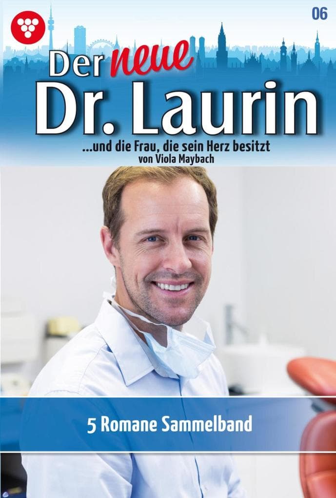 5 Romane: Der neue Dr. Laurin - Sammelband 6 - Arztroman