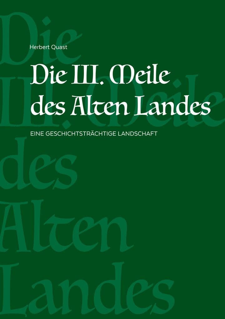 Die III. Meile des Alten Landes: Eine geschichtsträchtige Landschaft