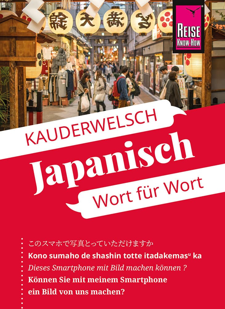 Reise Know-How Sprachführer Japanisch - Wort für Wort: Kauderwelsch-Sprachführer von Reise Know-How