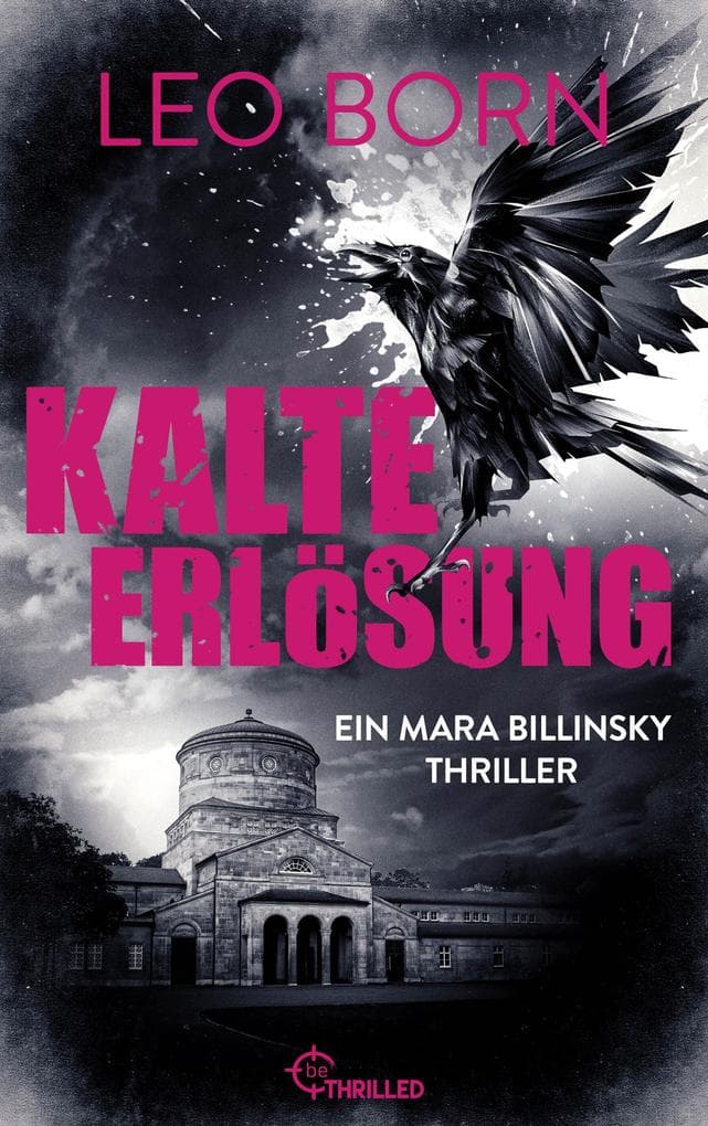 Kalte Erlösung: Ein Mara-Billinsky-Thriller