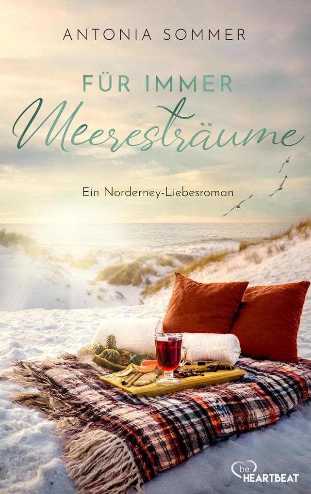 Für immer Meeresträume: Ein Norderney-Liebesroman
